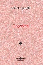 Geçerken Denemeler, Değiniler (Ciltli)