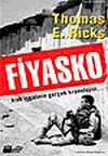 Fiyasko & Irak İşgalinin Gerçek Kronolojisi