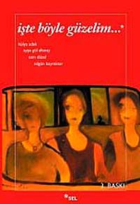 İşte Böyle Güzelim