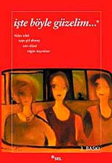 İşte Böyle Güzelim