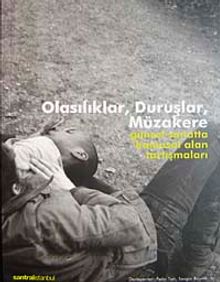 Olasılıklar, Duruşlar, Müzakere & Güncel Sanatta Kamusal Alan Tartışmaları