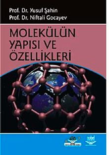 Molekülün Yapısı ve Özellikleri