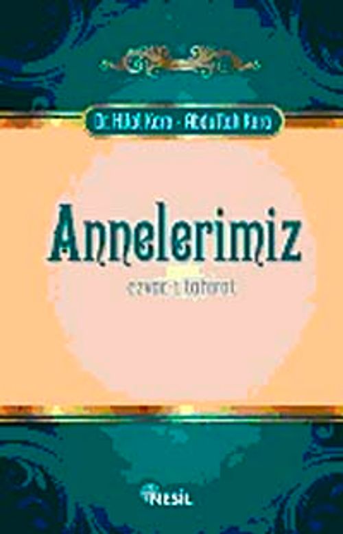 Annelerimiz / Ezvac-ı Tahirat