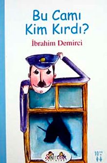 Bu Camı Kim Kırdı ?