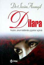 Dilara & Hüzün, Onun Kalbinde Çiçekler Açtırdı
