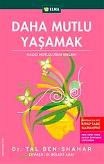 Daha Mutlu Yaşamak
