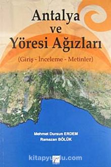 Antalya ve Yöresi Ağızları (Giriş -İnceleme - Metinler)