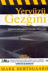 Yery&uuml;z&uuml; Gezgini &Ccedil;evresel Geleceğimizin Peşinde D&uuml;nya Turu