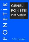 Genel Fonetik (Ana &Ccedil;izgileri)