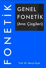 Genel Fonetik (Ana Çizgileri)