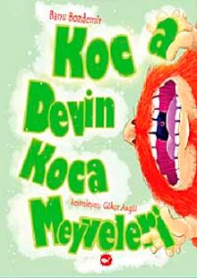 Koca devin Koca Meyveleri