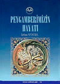 Peygamberimizin Hayatı
