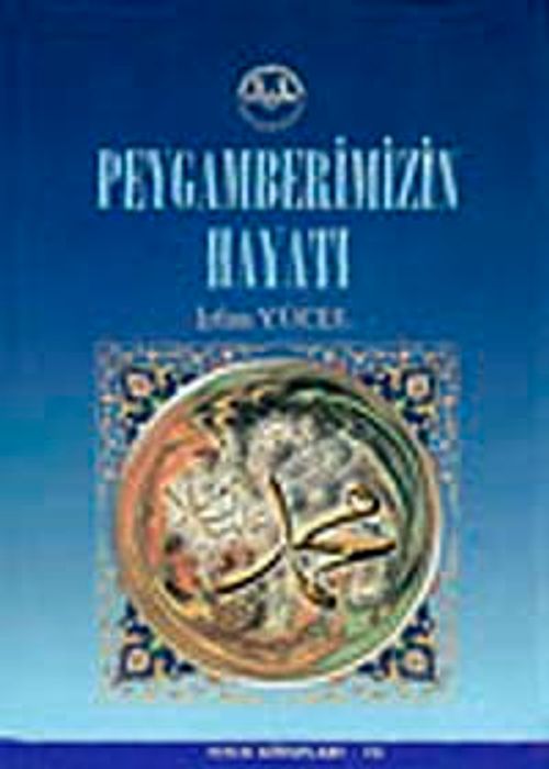 Peygamberimizin Hayatı