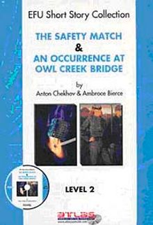 The Safety Match & An Occurrence at Owl Creek Brıdge Level-2