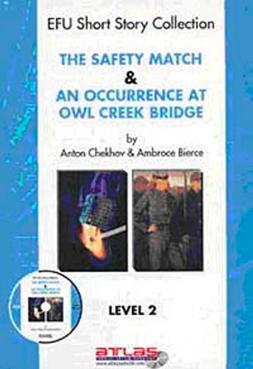The Safety Match & An Occurrence at Owl Creek Brıdge Level-2