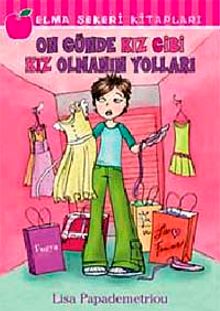 On Günde Kız Gibi Kız Olmanın Yolları