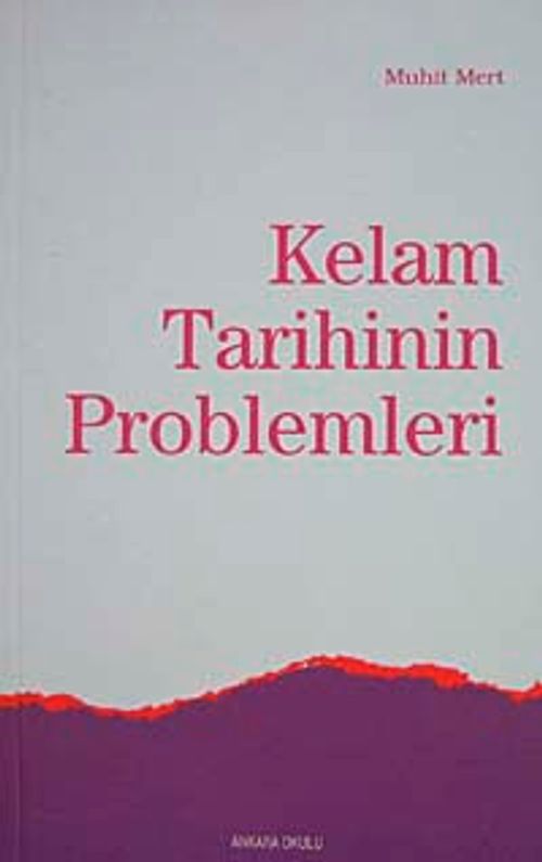 Kelam Tarihinin Problemleri