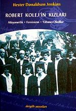 Robert Kolej'in Kızları Misyonerlik Feminizm Yabancı Okullar