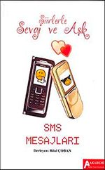 Şiirlerle Sevgi ve Aşk & SMS Mesajları
