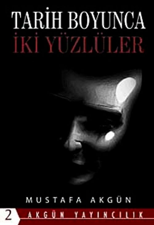 Tarih Boyunca İki Yüzlüler