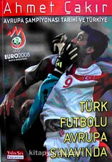 Avrupa Şampiyonası Tarihi ve Türkiye & Türk Futbolu Avrupa Sınavında