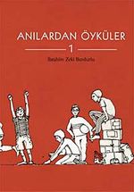 Anılardan Öyküler-1