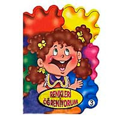 Renkleri Öğreniyorum / Öğreniyorum Dizisi