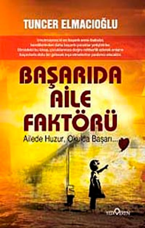 Başarıda Aile Faktörü & Ailede Huzur, Okulda Başarı