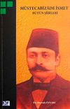 M&uuml;stecabizade İsmet B&uuml;t&uuml;n Şiirleri