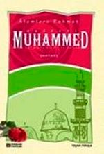 Alemlere Rahmet Hz. Muhammed (s.a.v) Hayatı