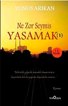 Ne Zor Şeymiş Yaşamak -1