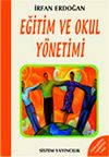 Eğitim ve Okul Y&ouml;netimi