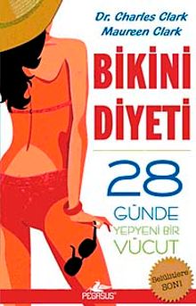 Bikini Diyeti & 28 Günde Yepyeni Bir Vücut