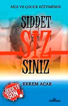 Aile ve Çocuk Eğitiminde Şiddet Sizsiniz