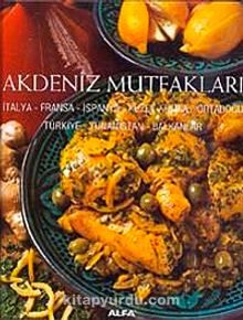Akdeniz Mutfakları - Bilinmeyen Yazar