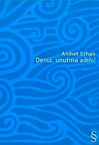 Deniz, Unutma Adını