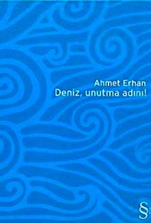 Deniz, Unutma Adını