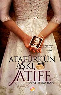 Atatürk'ün Aşkı Latife
