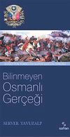 Bilinmeyen Osmanlı Ger&ccedil;eği