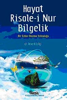 Hayat Risale-i Nur Bilgelik