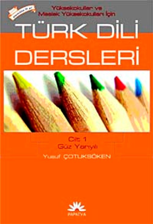 Türk Dili Dersleri Cilt:1 Güz Yarıyılı
