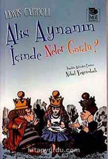 Alis Aynanın İçinde Neler Gördü? - Lewis Carroll