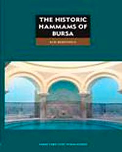 The Historic Hammas of Bursa