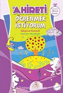 Ahireti Öğrenmek İstiyorum - Süleyman Karacelil