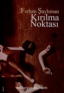 Kırılma Noktası - Ferhan Şaylıman