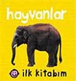 İlk Kitabım Hayvanlar