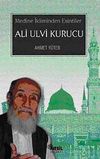 Ali Ulvi Kurucu-Medine İkliminden Esintiler
