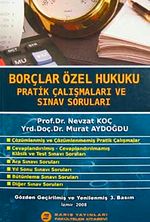 Borçlar Özel Hukuku & Pratik Çalışmaları ve Sınav Soruları