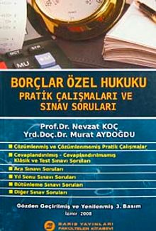 Borçlar Özel Hukuku & Pratik Çalışmaları ve Sınav Soruları