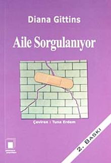Aile Sorgulanıyor